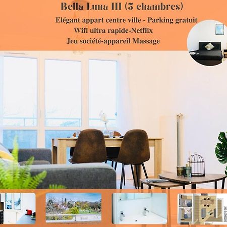 Bella Luna III - Elegant Appartement Centre Ville - Parking Gratuit - Wifi Ultra Rapide-Appareil Massage-Netflix-Jeu Societe Troyes Exterior photo